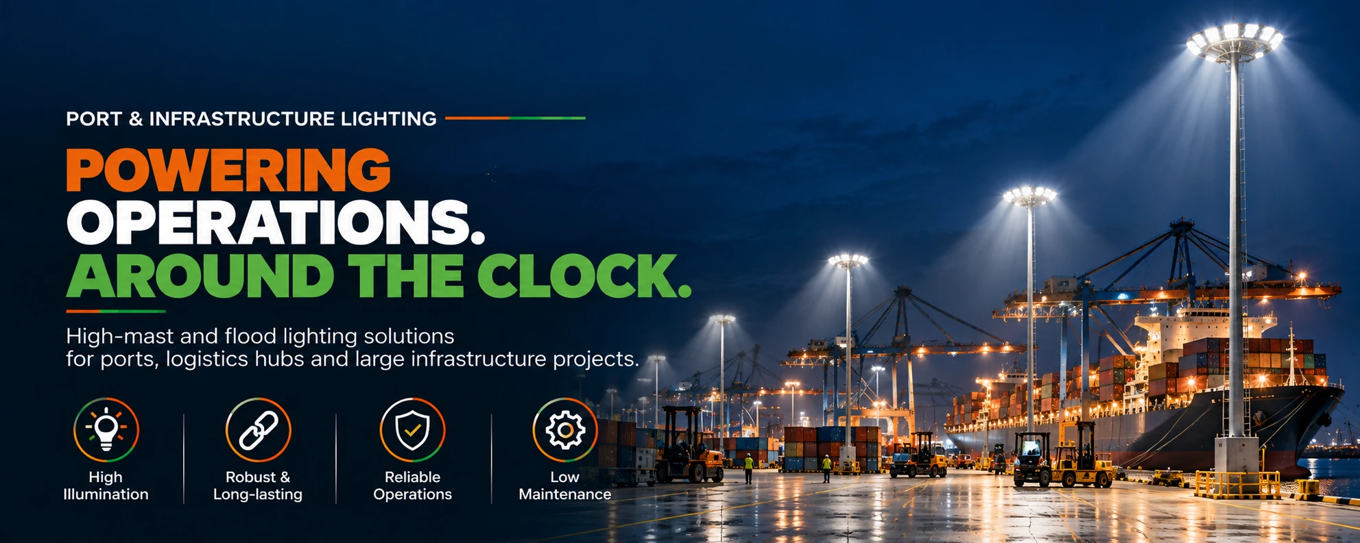 Port and infrastructure lighting - Powering operations around the clock with high-mast and flood lighting for ports and logistics hubs.
